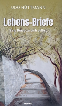 Hardcover Lebens-Briefe: Eine Reise zu sich selbst [German] Book