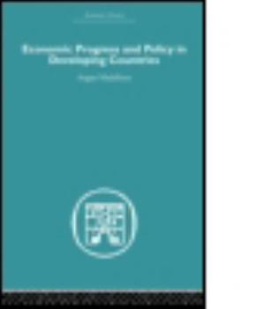 Paperback Economic Progress and Policy in Developing Countries Book