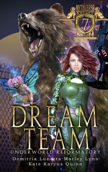 Paperback Dream Team: Underworld Reformatory Book