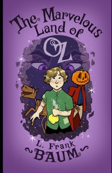 Paperback The Marvelous Land of Oz (Illustrated) Book