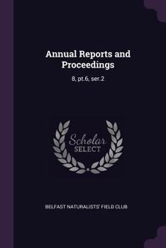 Paperback Annual Reports and Proceedings: 8, Pt.6, Ser.2 Book