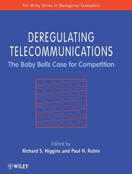 Hardcover Deregulating Telecommunications: The Baby Bells Case for Competition Book