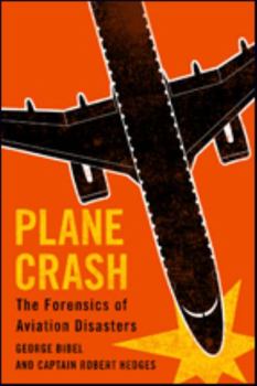 Hardcover Plane Crash: The Forensics of Aviation Disasters Book