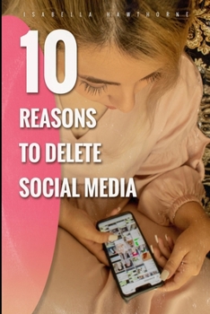 Paperback 10 Reasons to Delete Social Media Book