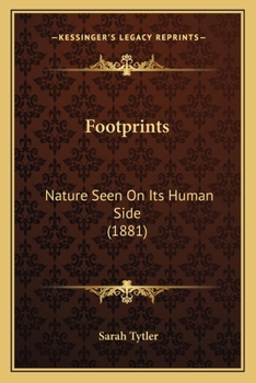Paperback Footprints: Nature Seen On Its Human Side (1881) Book