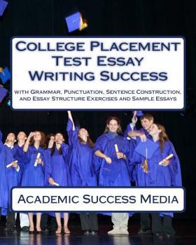 Paperback College Placement Test Essay Writing Success Book