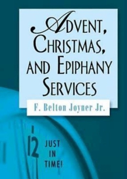 Paperback Just in Time! Advent, Christmas, and Epiphany Services Book
