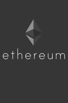 Ethereum Notebook: Lined Journal, 120 Pages, 6 x 9, Affordable Crypto Gift Journal Matte Finish