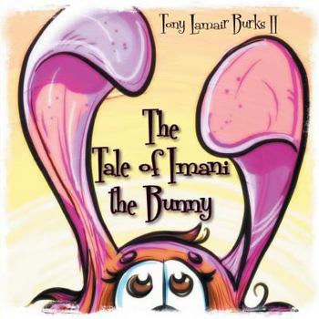 Paperback The Tale of Imani the Bunny Book