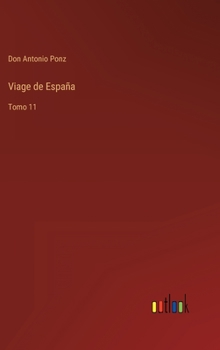Hardcover Viage de España: Tomo 11 [Spanish] Book