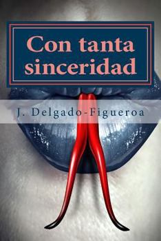 Paperback Con tanta sinceridad: Cuentos (1975-2015) [Spanish] Book