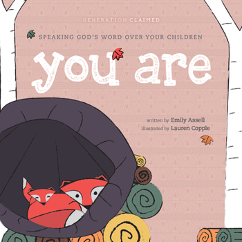 Board book You Are: Speaking God's Word Over Your Children Book