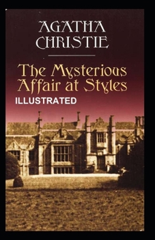 The Mysterious Affair at Styles Illustrated