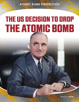 Library Binding The Us Decision to Drop the Atomic Bomb Book
