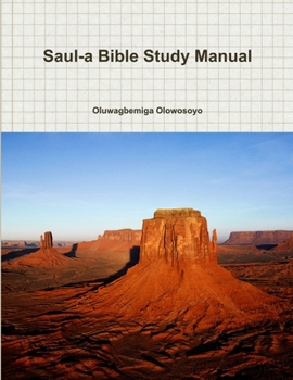 Paperback Saul-a Bible Study Manual Book