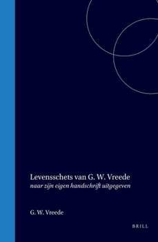 Hardcover Levensschets Van G.W. Vreede: Naar Zijn Eigen Handschrift Uitgegeven [Dutch] Book