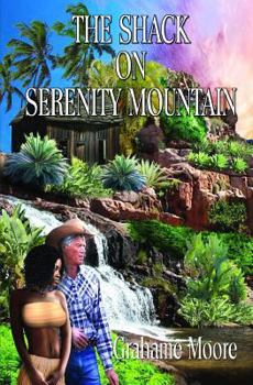 Paperback The Shack on Serenity Mountain Book