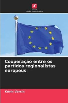 Paperback Cooperação entre os partidos regionalistas europeus [Portuguese] Book
