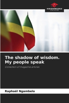 Paperback The shadow of wisdom. My people speak Book