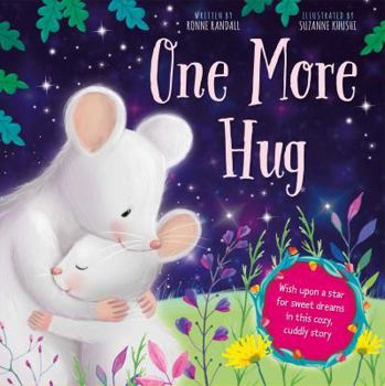 Board book One More Hug: Wish Upon a Star for Sweet Dreams in This Cozy, Cuddly Story Book