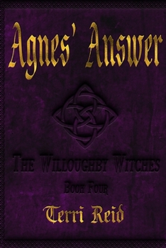 Paperback Agnes' Answer: The Willoughby Witches (Book Four) Book