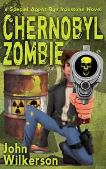 Paperback Rye Ironstone: Chernobyl Zombie Book