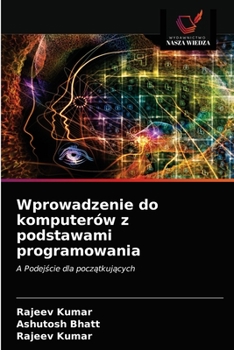 Paperback Wprowadzenie do komputerów z podstawami programowania [Polish] Book