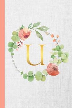 U: Monogram Initial Composition Notebook Gold & Watercolor Botanical Personalized Notebook for Girls & Women