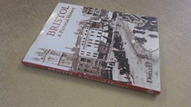 Hardcover Bristol: A Pictorial History (Pictorial History Series) Book