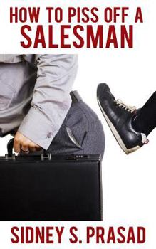Paperback How To Piss Off A Salesman Book
