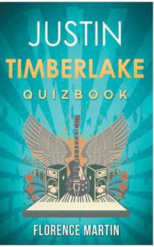 Paperback Justin Timberlake: The Quiz Book from the New Mickey Mouse Club about Justified to The Social Network Book