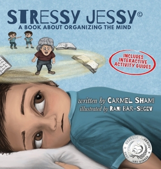 Hardcover Stressy Jessy, a book about organizing the mind Book