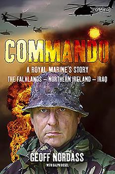 Paperback Commando: A Royal Marine's Story: The Falklands - Northern Ireland - Iraq Book