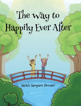 Hardcover The Way to Happily Ever After Book