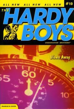 Blown Away (Hardy Boys: Undercover Brothers, #10) - Book #108 of the Hardy Boys Casefiles