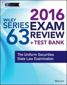 Paperback Wiley Series 63 Exam Review 2016 + Test Bank: The Uniform Securities Examination (Wiley FINRA) Book