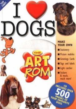 CD-ROM I Love Dogs (The Art Rom) Book