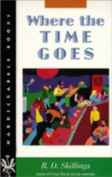 Paperback Where the Time Goes (Hardscrabble Books) Book