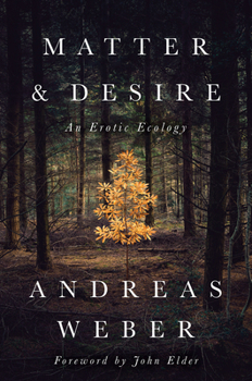 Paperback Matter and Desire: An Erotic Ecology Book
