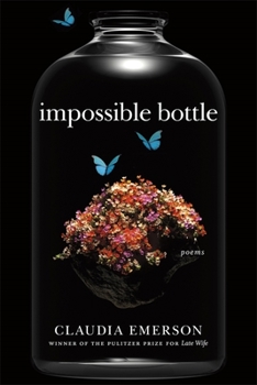 Hardcover Impossible Bottle: Poems Book