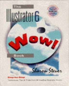 Paperback The Illustrator 6 Wow! Book [With Contains Tryouts, Free Samples & Special Offers] Book