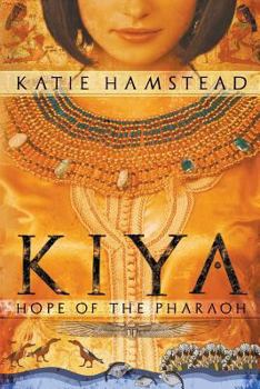 Hope of the Pharaoh - Book #1 of the KIYA Trilogy