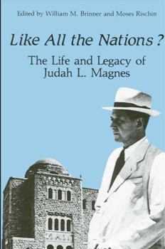 Hardcover Like All the Nations?: The Life and Legacy of Judah L. Magnes Book