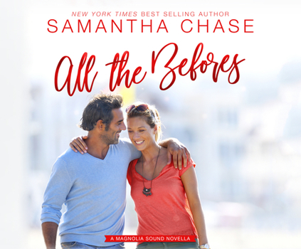 All the Befores - Book #3.5 of the Magnolia Sound
