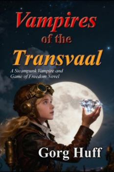 Vampires of the Transvaal (Steampunk Vampires series: WarSpell)
