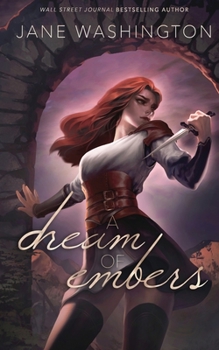 A Dream of Embers - Book #3 of the A Tempest of Shadows