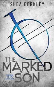 The Marked Son - Book #1 of the Keepers of Life