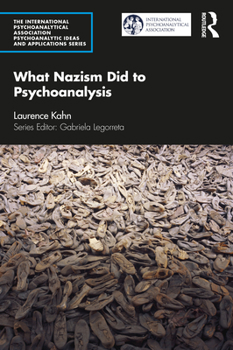 Paperback What Nazism Did to Psychoanalysis Book