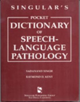 Paperback Singular's Pocket Dictionary of Speech-Language Pathology Book