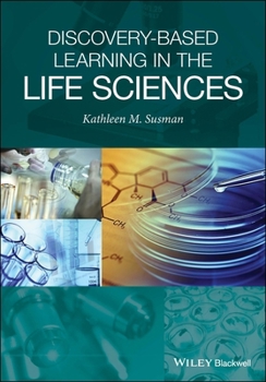 Paperback Discovery-Based Learning in the Life Sciences Book